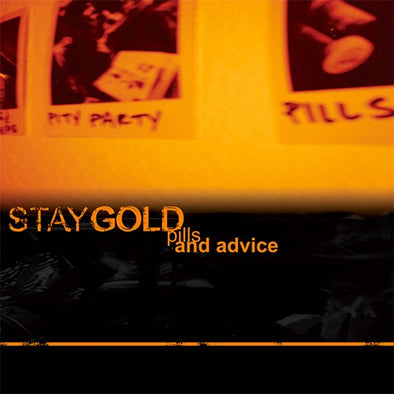 Stay Gold "Pills And Advice" LP