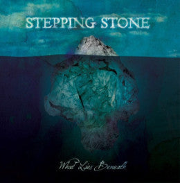 Stepping Stone "What Lies Beneath" CDEP