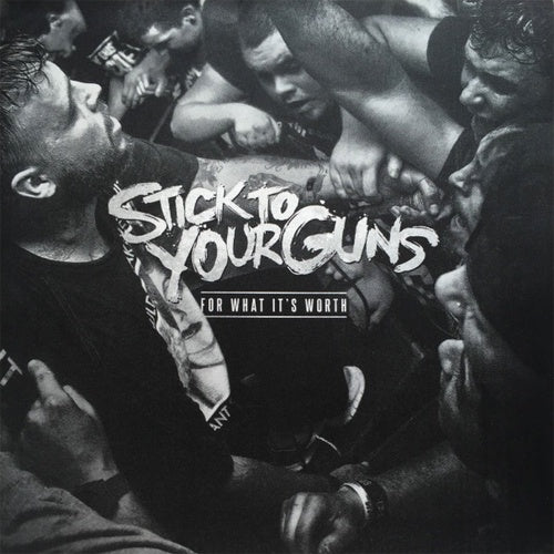 Stick To Your Guns "For What It's Worth" CD