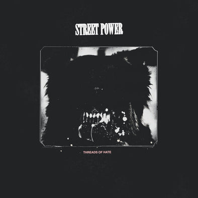 Street Power "Threads Of Hate" LP