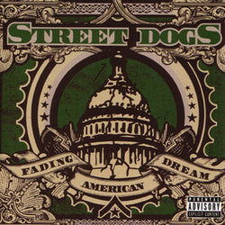 Street Dogs "Fading American Dream" CD