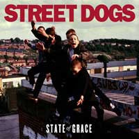 Street Dogs "State Of Grace" CD