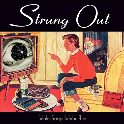 Strung Out "Suburban Teenage Wastleland Blues" LP