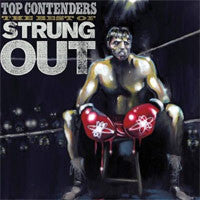 Strung Out "Top Contender: The Best Of Strung Out" CD