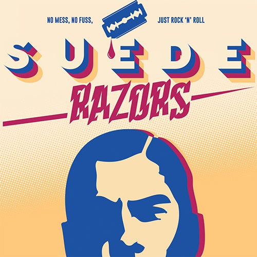 Suede Razors "No Mess, No Fuss, Just Rock 'N' Roll" 12"