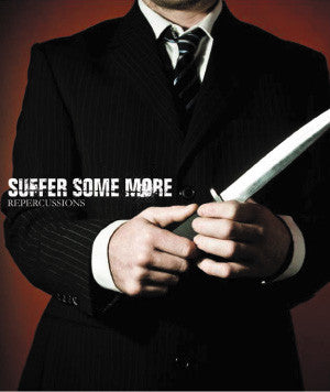 Suffer Some More "Repercussions" CD