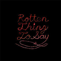 Burning Love "Rotten Thing To Say" LP