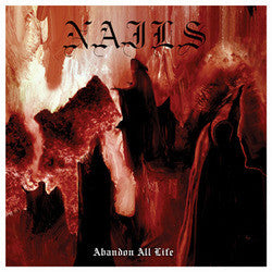 Nails "Abandon All Life" LP