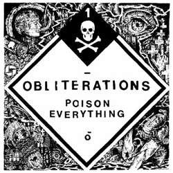 Obliterations "Poison Everything" LP