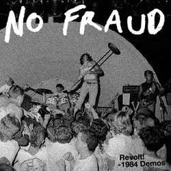 No Fraud "Revolt! - 1984 Demos" LP