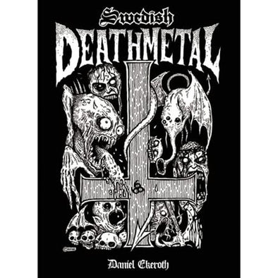 Daniel Ekeroth "Swedish Death Metal" Book