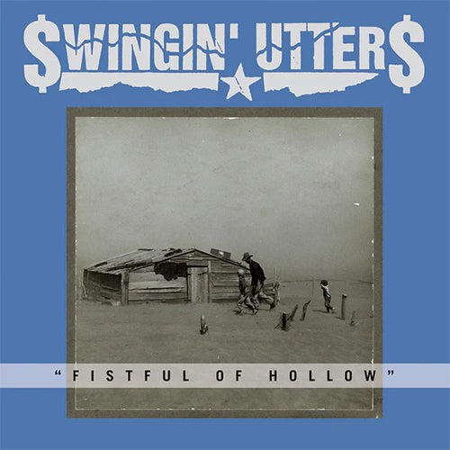 Swingin' Utters "Fistful Of Hollow" LP