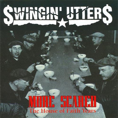 Swingin' Utters "More Scared" LP