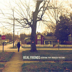 Real Friends "Everyone That Dragged You Here" LP