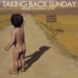 Taking Back Sunday "Where You Want To Be" CD