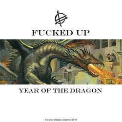 Fucked Up "Year Of The Dragon" CDEP