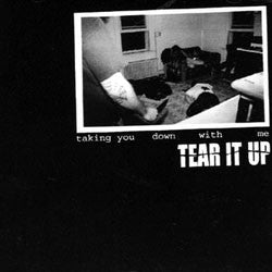 Tear It Up "Taking You Down With Me" 12"