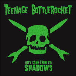 Teenage Bottlerocket "They Came From The Shadows" CD