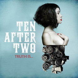 Ten After Two "Truth Is..." CD