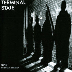 Terminal State "Sick" 7"