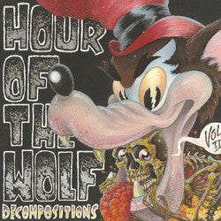 Hour Of The Wolf "Decompositions Vol 2" LP