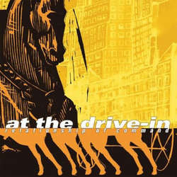 At The Drive-In	"Relationship Of Command" LP