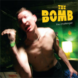 The Bomb "The Challenger" LP