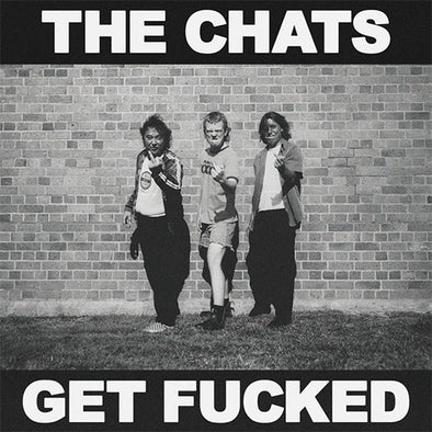 The Chats "Get Fucked" CD
