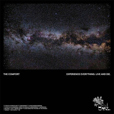 The Comfort "Experience Everything. Live And Die" LP