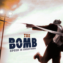 The Bomb "Speed Is Everything" CD