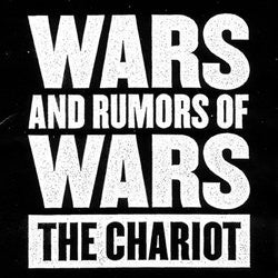 The Chariot "Wars And Rumors Of War"CD