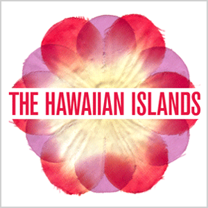 The Hawaiian Islands "Live Fast, Get Tropical" CD