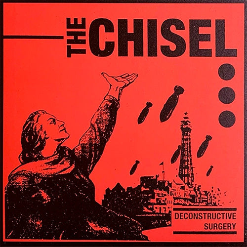 The Chisel "Deconstructive Surgery" 7"