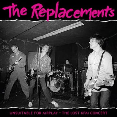 The Replacements "Unsuitable for Airplay: The Lost KFAI Concert (Live)" 2xLP