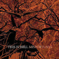 This Is Hell "Misfortunes" CD