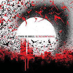 This Is Hell "Sundowning" LP