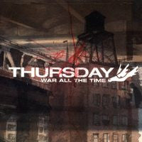 Thursday "War All The Time" CD