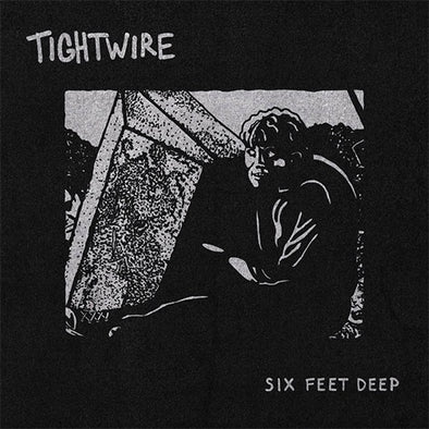 Tightwire "Six Feet Deep" LP