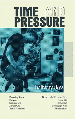 Time And Pressure "Halfway Down" Cassette