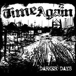 Time Again "Darker Days" CD