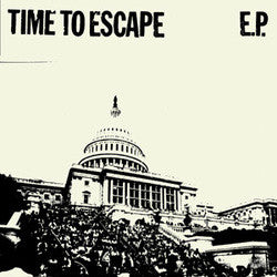 Time To Escape "s/t" 7"