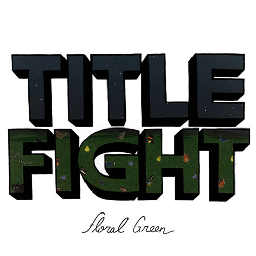 Title Fight "Floral Green" LP