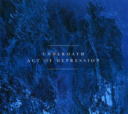 Underoath	"Act Of Depression"	CD