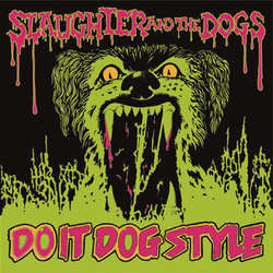 Slaughter And The Dogs "Do It Dog Style" LP