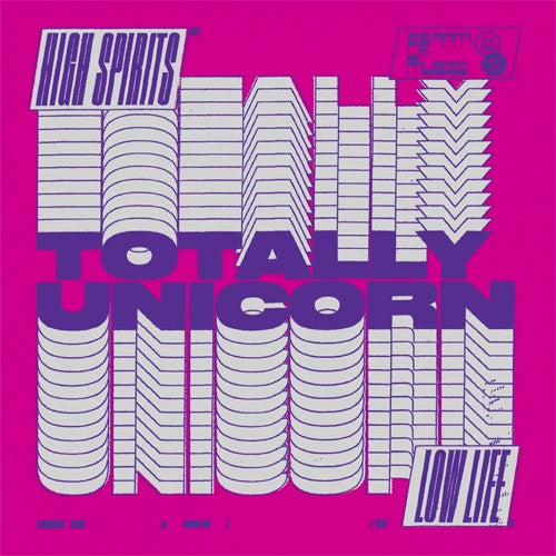 Totally Unicorn "High Spirits//Low Life" LP