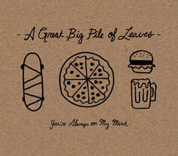 A Great Big Pile Of Leaves  "You're Always On My Mind" LP