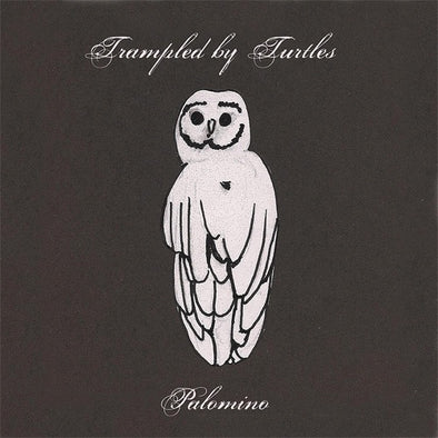 Trampled By Turtles "Palomino" LP