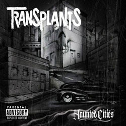 Transplants "Haunted Cities" CD