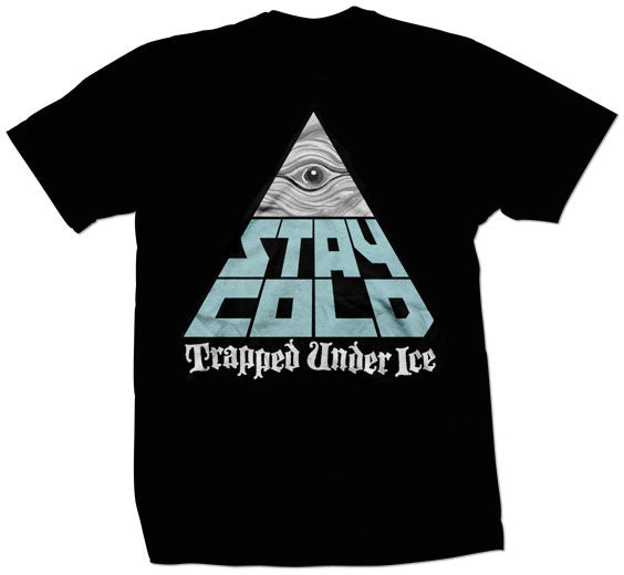 Trapped Under Ice "Stay Cold" T Shirt