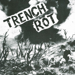 Trench Rot "<i>Self Titled</i>" 7"